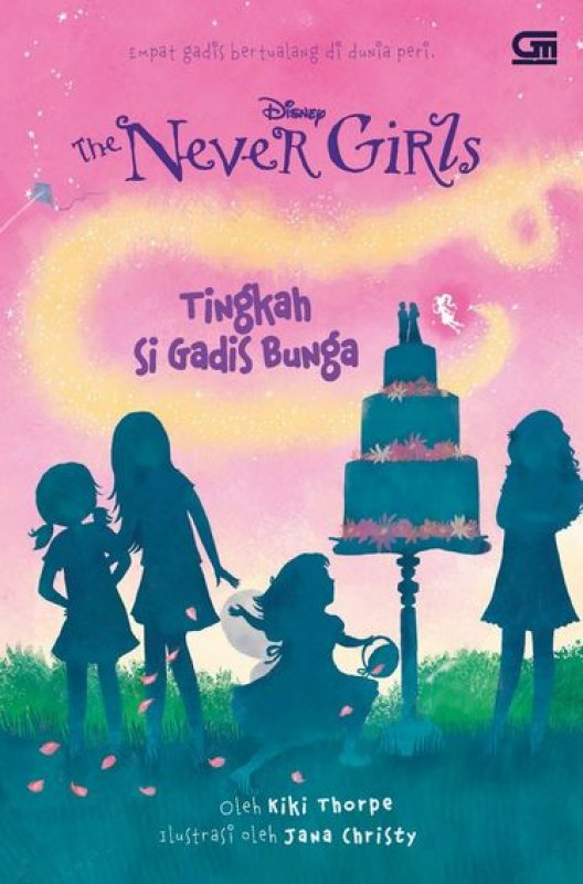 The Never Girls :  Tingkah Si Gadis Bunga