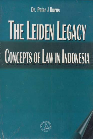 The leiden legacy : concepts of law in Indonesia