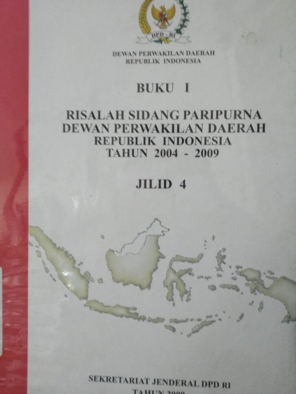 Buku I. Risalah Sidang Paripurna Dewan Perwakilan Daerah Republik Indonesia Jilid 4