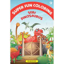 Super fun coloring : seri Dinosaurus
