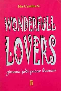 Wonderfull lovers :  Gimana jadi pacar idaman