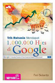 Trik rahasia mendapat 1.000.000 hits di google