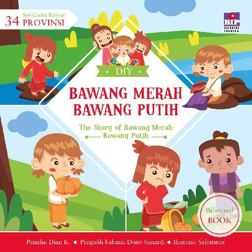 seri Cerita Rakyat 34 provinsi :  Bawang Merah Bawang Putih