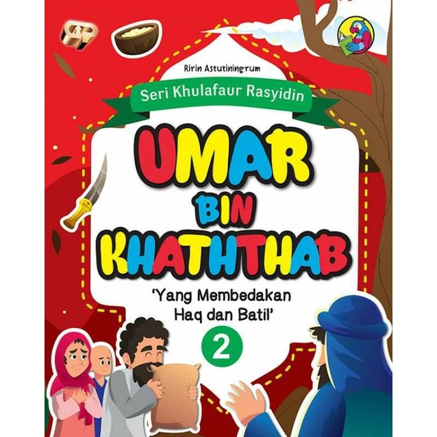 Seri Khulafaur Rasyidin Umar bin Khathab yang membedakan haq dan batil