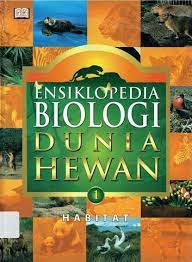 Ensiklopedia Dunia Hewan 1 :  Habitat