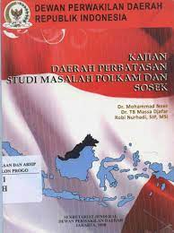 Kajian daerah perbatasan studi masalah polkam dan sosek :  Dewan perwakilan daerah republik Indonesia