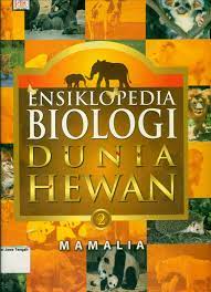Ensiklopedia Dunia Hewan 2 :  Mamalia