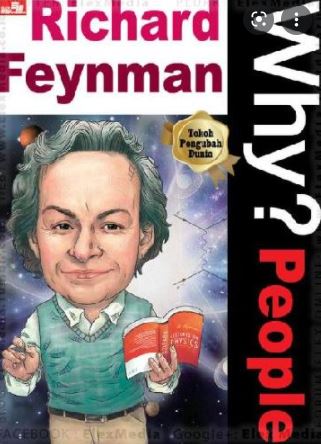 Why? People Richard Feynman