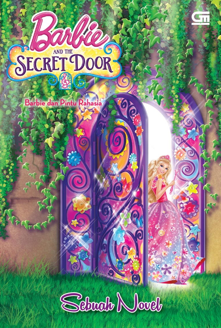 Barbie and the secret door = Barbie dan pintu rahasia :  sebuah novel