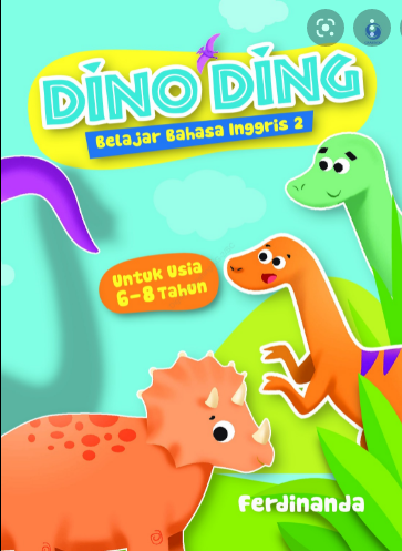 Dino Ding Belajar Bahas Inggris 2 :  untuk usia 6-8 Tahun
