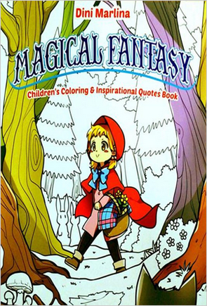 Magical Fantasy :  Children's coloring & inspirational quotes book