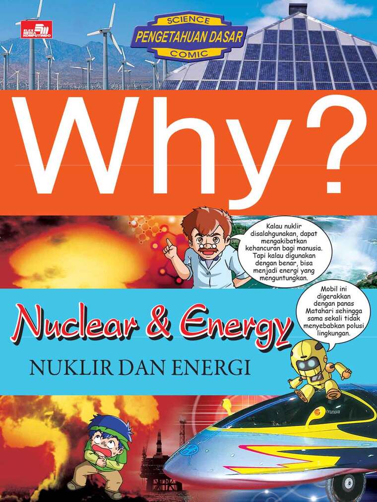 Why?Nuclear & Energy;Nuklir dan Energi