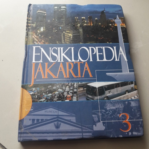 Ensiklopedia Jakarta 3 :  Jakarta tempo doeloe, kini & esok