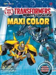 Transformers robots in disguise :  Maxi color