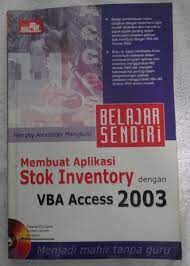 Belajar sendiri :  membuat aplikasi stok inventory dengan vba access 2003