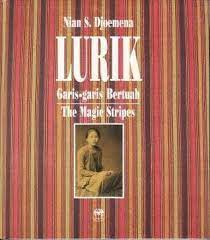 Lurik :  Garis-garis bertuah (the magic stripes)