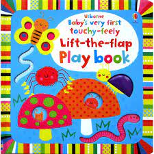 Baby's Very First Touchy-Feely Lift-the-Flap Play Book