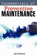 Fundamentals of preventive maintenance