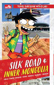 Travel guide book with si juki :  silk road and inner mongolia