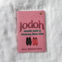 Jodoh :  memilih jodoh dan meminang dalam islam
