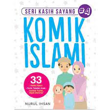 Komik islami #4 : seri kasih sayang