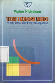 Teori Ekonomi Mikro :  Prinsip Dasar dan Pengembangannya