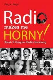 Radio makes me horny! :  kisah 9 penyiar radio kondang