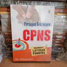 Persiapan Rekrutmen CPNS :  Dilengkapi Latihan Psikotes