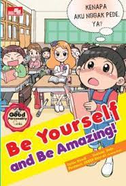Be yourself and be amazing :  Cheon Keun-ah, Ilustrasi. Dodo; Penerjemah. Dwita Rizki Nientyas