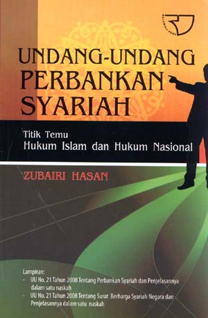 Undang-undang perbankan syariah :  Titik temu hukum Islam dan hukum Nasional