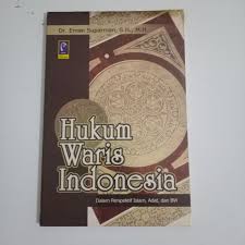 Hukum waris Indonesia dalam perspektif islam, adat, & BW :  Jilid II