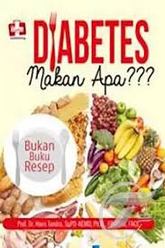 Diabetes makan apa??? :  Bukan buku resep