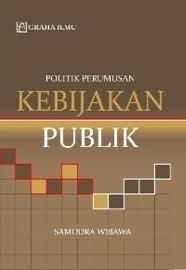 Politik perumusan kebijakan publik