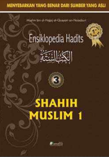 Ensiklopedia Hadits 3 :  Sahih Muslim 1