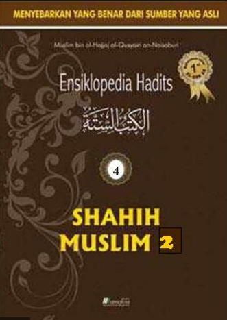Ensiklopedia Hadits 4 :  Sahih Muslim 2