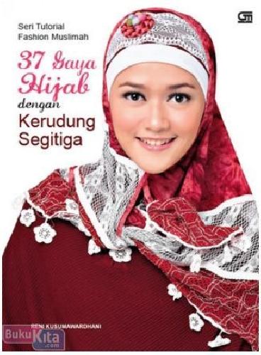 Seri tutorial fashion Muslimah 37 Gaya hijab dengan kerudung segitiga