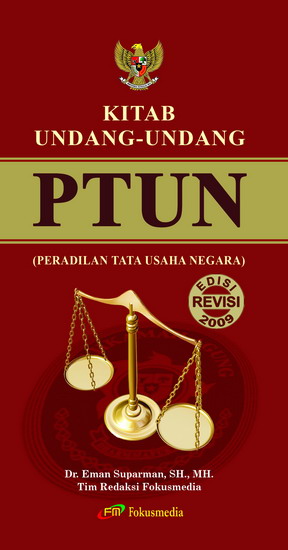 Kitab undang-undang peradilan tata usaha negara :  Edisi revisi 2009