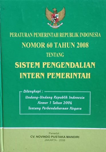 Peraturan Pemerintah Republik Indonesia nomor 60 Tahun 2008 tentang sistem pengendalian intern pemerintah