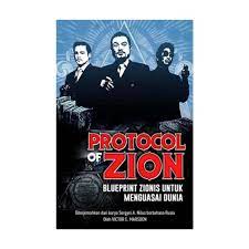 Protocol of zion :  Blueprint zionis untuk menguasai dunia