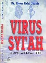 Virus Syi'ah :  Sejarah Alienisme Sekte