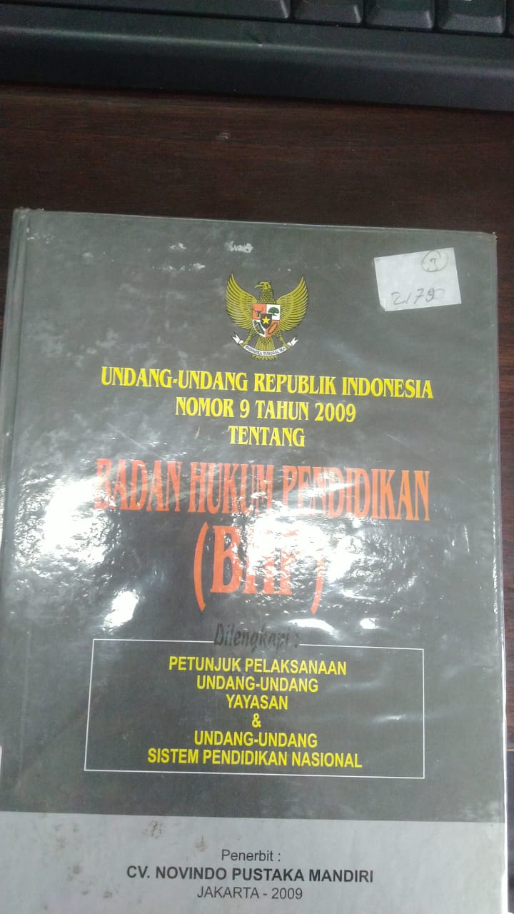 Undang-Undang Republik Indonesia Nomer 9 Tahun 2009 Tentang :  Badan Hukum Pendidikan (BHP)