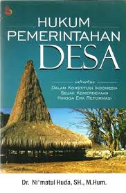 Hukum pemerintahan desa :  Dalam konstitusi indonesia sejak kemerdekaan hingga era reformasi