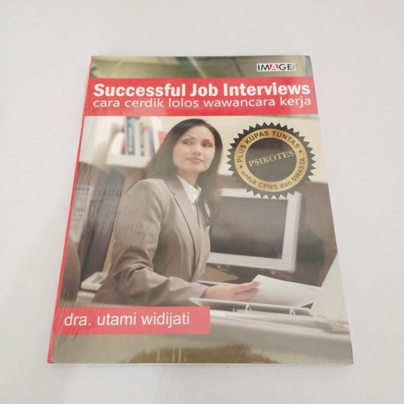 Successful Job Interviews :  Cara Cerdik Lolos Wawancara Kerja