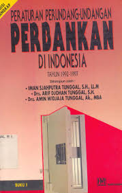 Peraturan perundang-undangan perbankan di Indonesia edisi lengkap :  buku satu