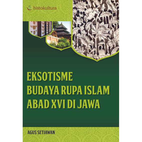 Eksotisme Budaya Rupa Islam Abad XVI di Jawa
