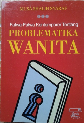 Fatwa-Fatwa  Kontemporer Problematika Wanita