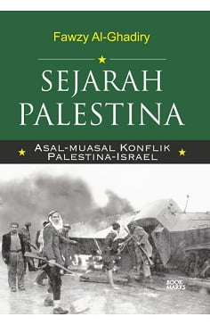 Sejarah Palestina :  asal - muasal konflik Palestina - Israel