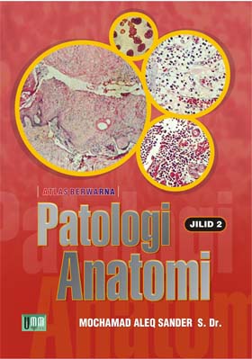 Atlas Berawarna :  Patologi Anatomi jilid 2
