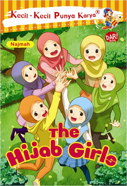 The Hijab Girls :  Kecil-Kecil Punya Karya