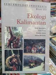 Ekologi Kalimantan (Buku III)